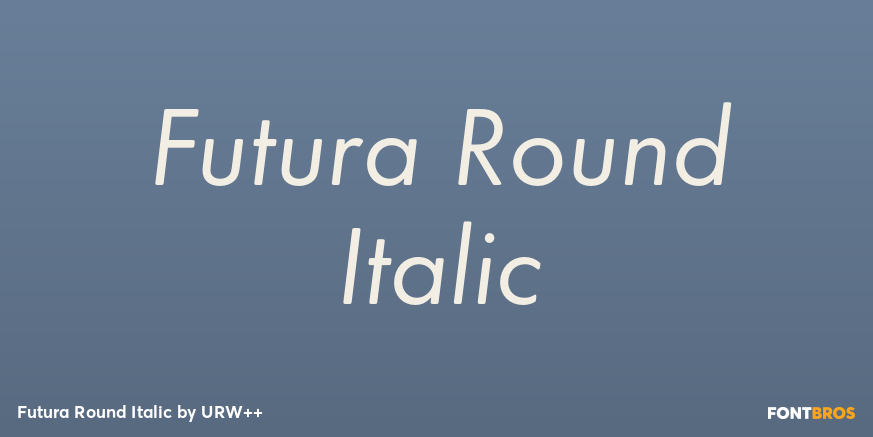 Futura Round Italic Font Poster #1