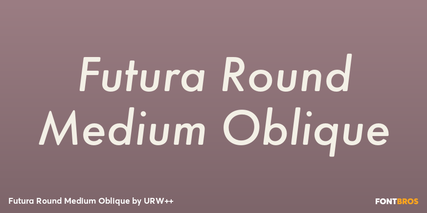 Futura Round Medium Oblique Font Poster #1