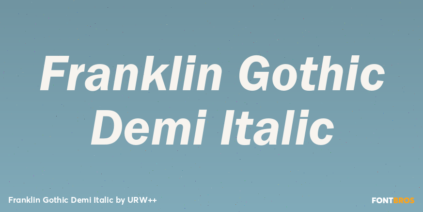 Franklin Gothic Demi Italic Font Poster #1