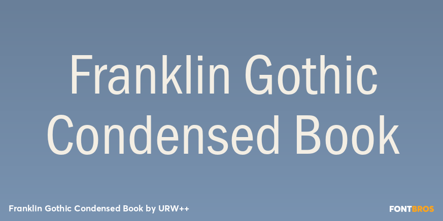 Franklin Gothic Condensed Book Poster