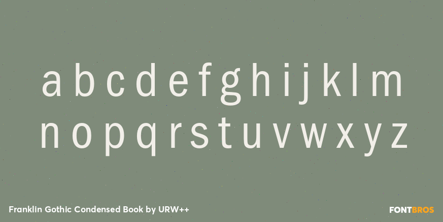 Franklin Gothic Condensed Book Font Poster #3