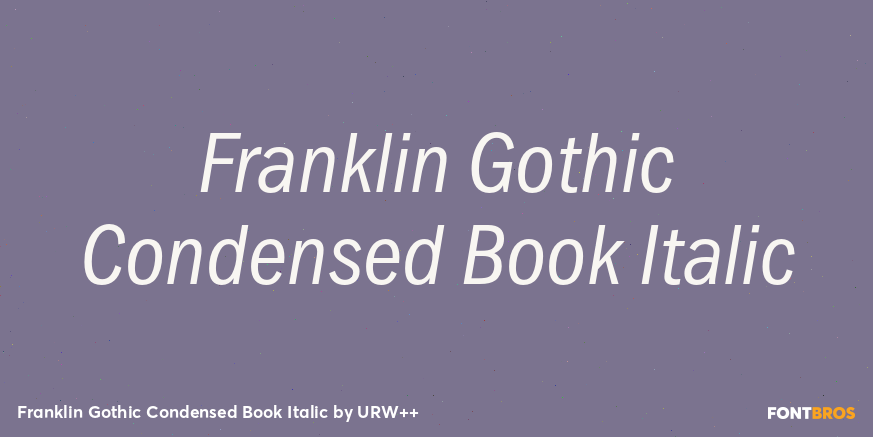 Franklin Gothic Condensed Book Italic Font Poster #1