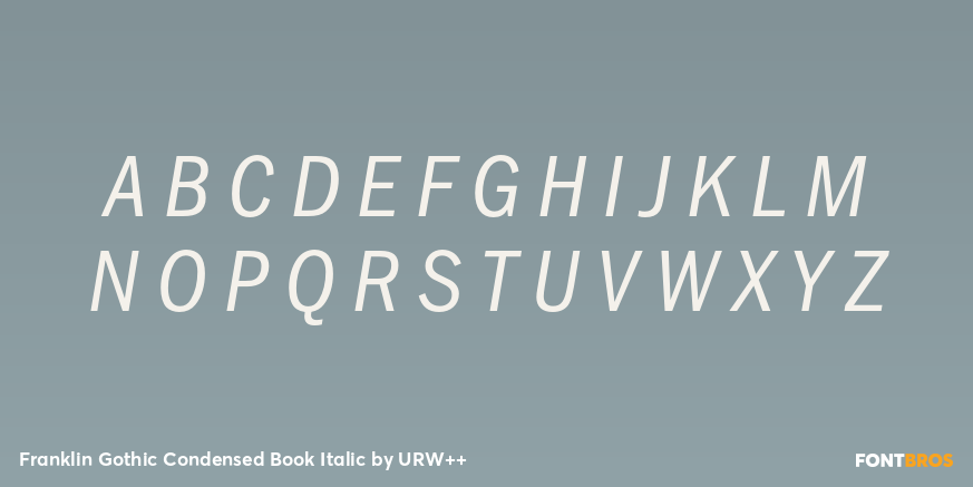Franklin Gothic Condensed Book Italic Font Poster #2