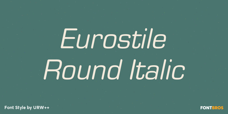 Eurostile Round Italic Font Poster #1