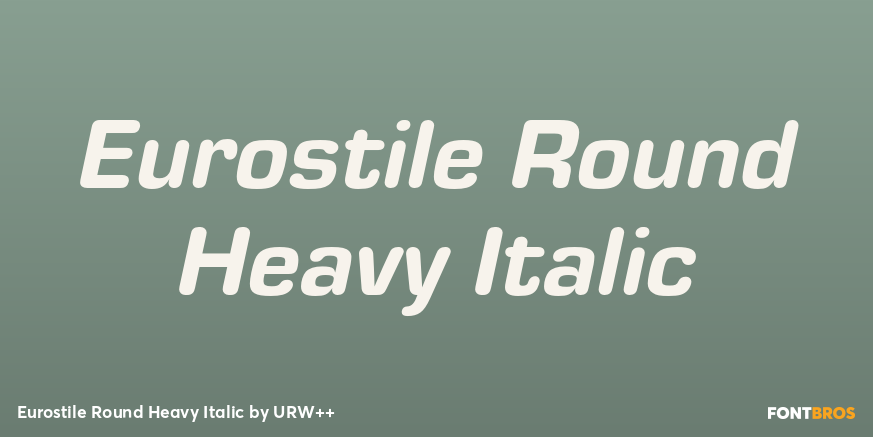 Eurostile Round Heavy Italic Font Poster #1