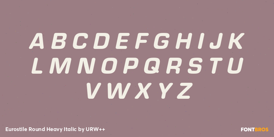 Eurostile Round Heavy Italic Font Poster #2