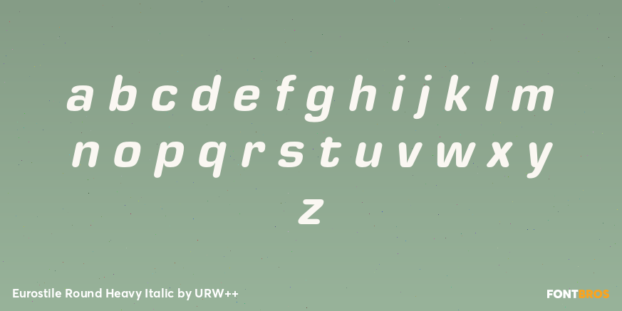 Eurostile Round Heavy Italic Font Poster #3