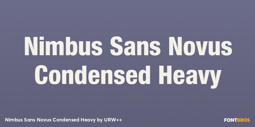 Nimbus Sans Novus Condensed Heavy Font Poster #1