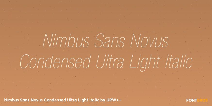 Nimbus Sans Novus Condensed Ultra Light Italic Font Poster #1