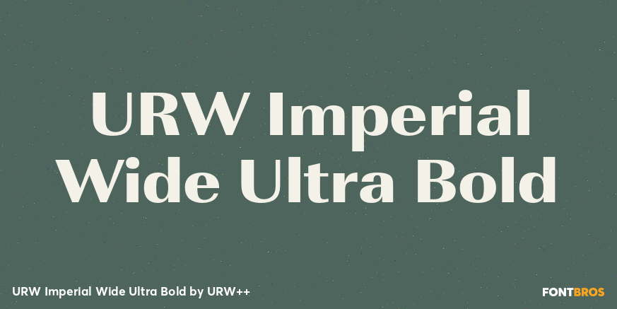 URW Imperial Wide Ultra Bold Font Poster #1