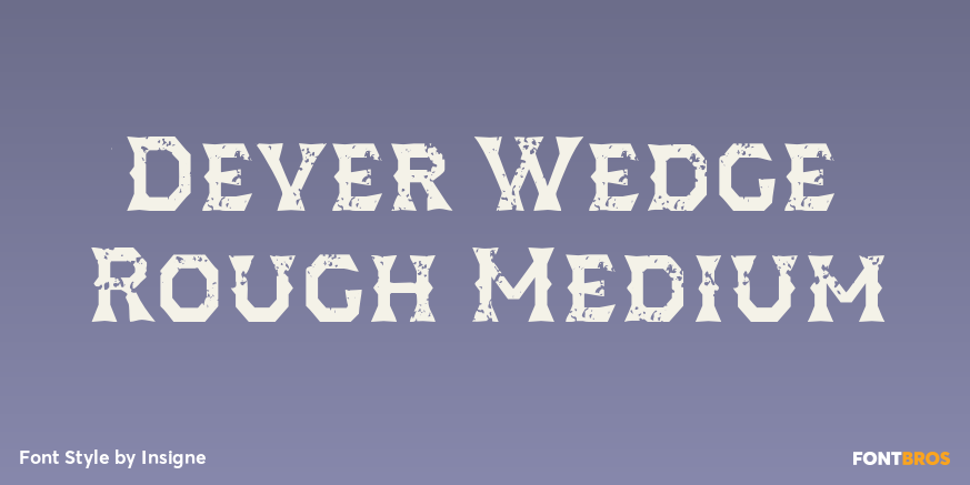 Dever Wedge Rough Medium Poster