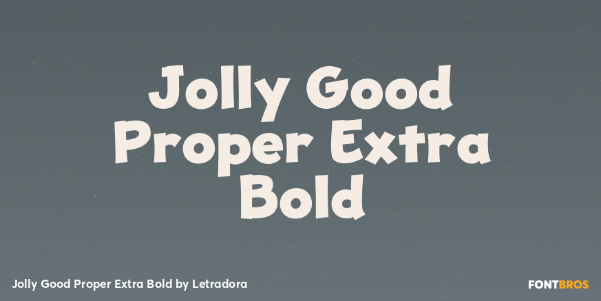 Jolly Good Proper Extra Bold Font Poster #1