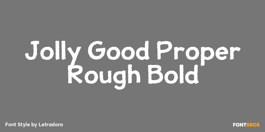 Jolly Good Proper Rough Bold Font Poster #1
