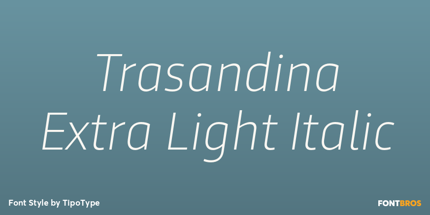Trasandina Extra Light Italic Font Poster #1