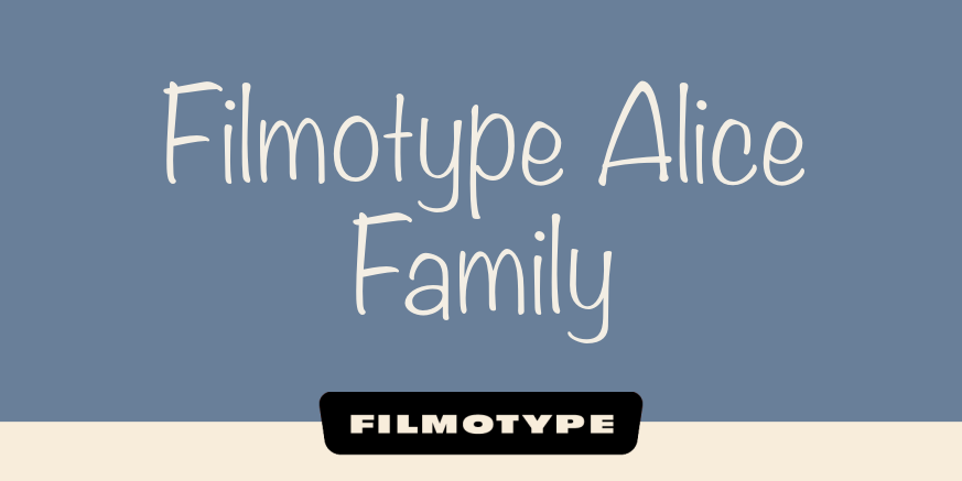 Filmotype Alice Family Font Poster #1