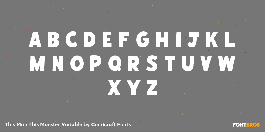 This Man This Monster Variable Font Poster #2