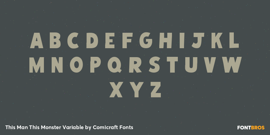 This Man This Monster Variable Font Poster #3