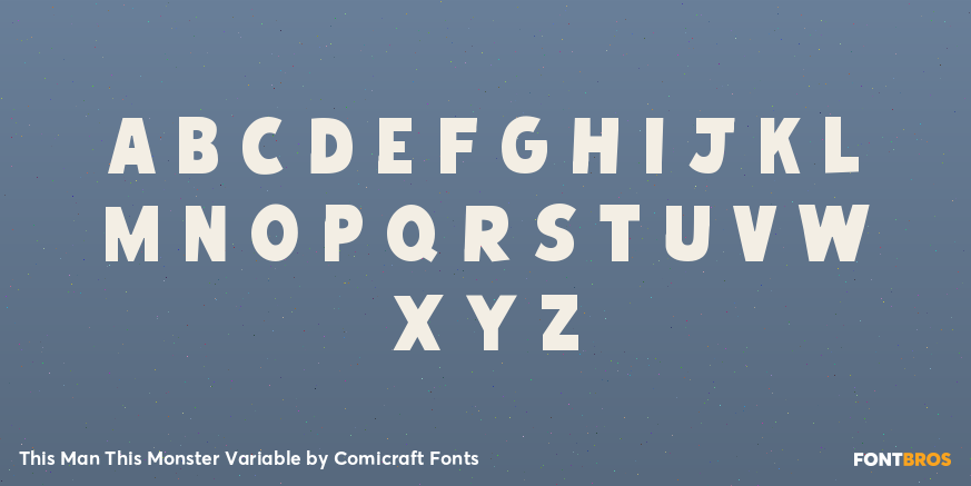 This Man This Monster Variable Font Poster #1
