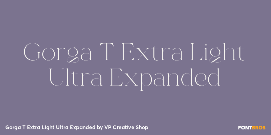 Gorga T Extra Light Ultra Expanded Font Poster #1