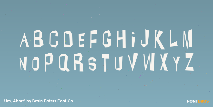 Um, Abort! Font Poster #2