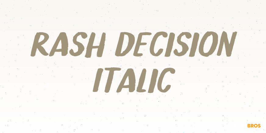 Rash Decision Italic Poster