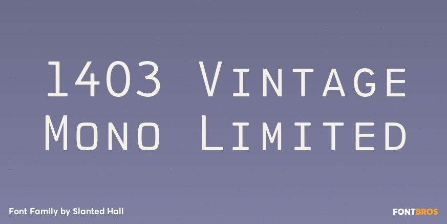 1403 Vintage Mono Limited Font Poster