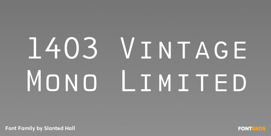 1403 Vintage Mono Limited Font Poster