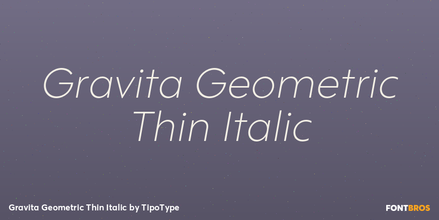 Gravita Geometric Thin Italic Font Poster #1