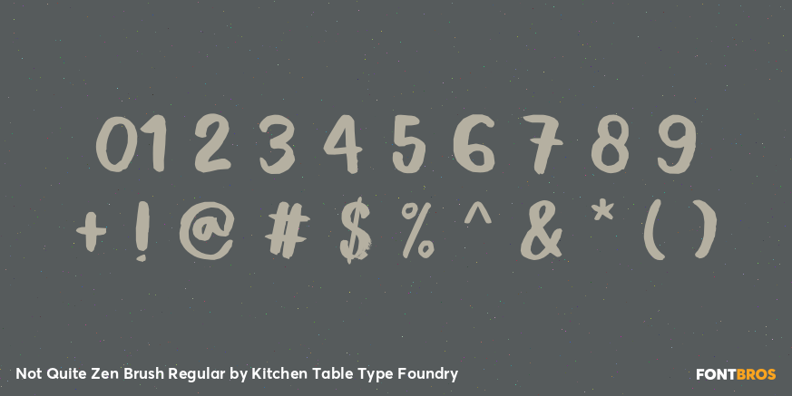 Not Quite Zen Brush Regular Font Poster #4