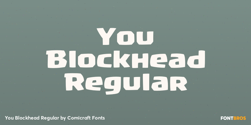 You Blockhead Regular Font Poster #1