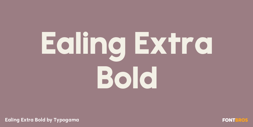 Ealing Extra Bold Font Poster #1