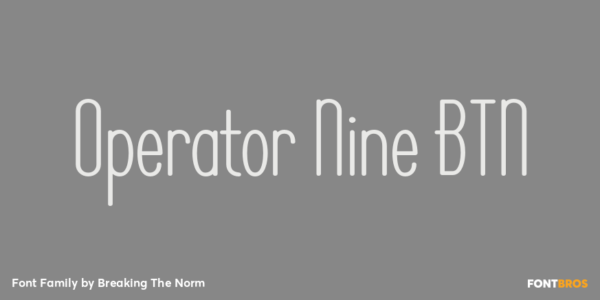 Operator Nine BTN Font Family Poster