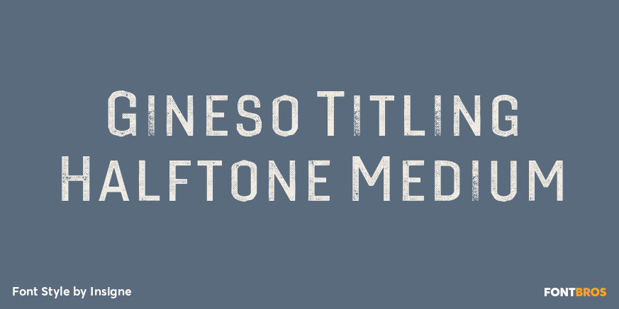 Gineso Titling Halftone Medium Poster
