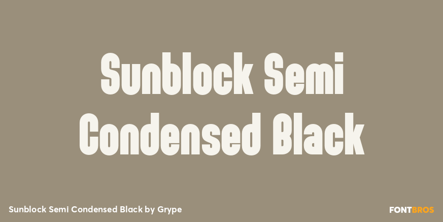 Sunblock Semi Condensed Black Font Poster #1