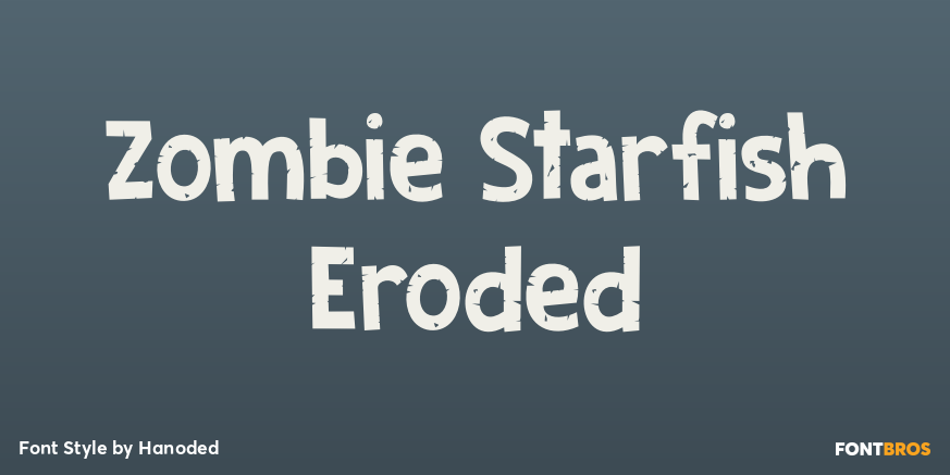 Zombie Starfish Eroded Font Poster #1
