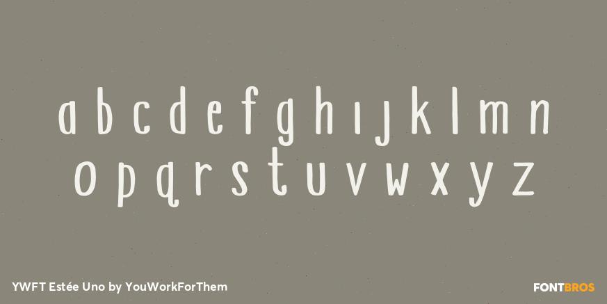 YWFT Estée Uno Font Poster #1