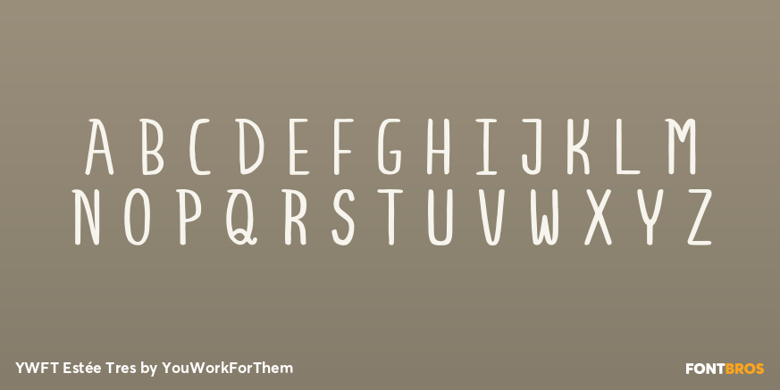 YWFT Estée Tres Font Poster #1