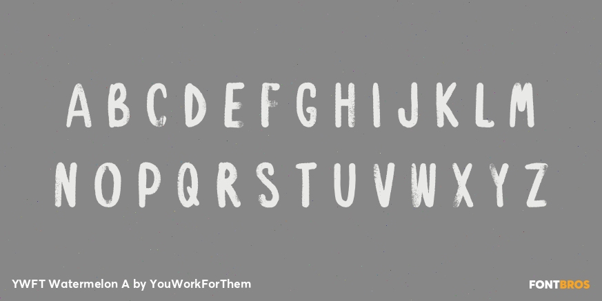 YWFT Watermelon A Font Poster #2