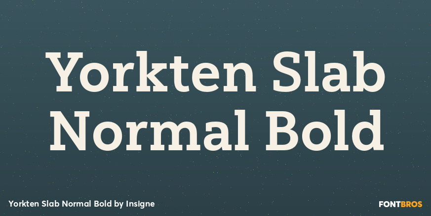 Yorkten Slab Normal Bold Poster