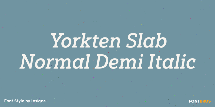 Yorkten Slab Normal Demi Italic Font Poster #1