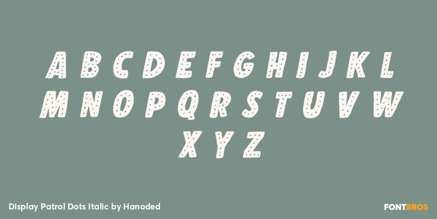 Display Patrol Dots Italic Font Poster #2