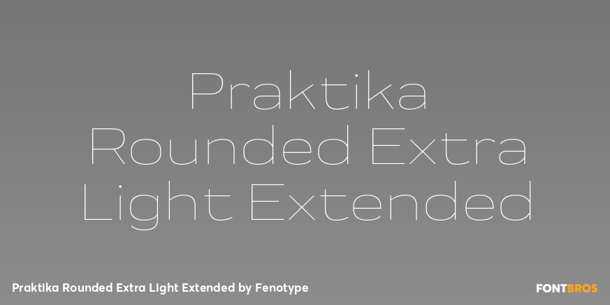 Praktika Rounded Extra Light Extended Font Poster #1