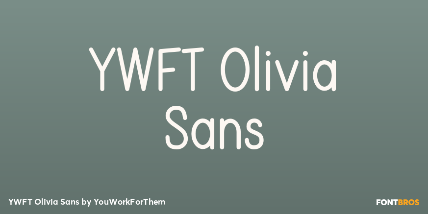 YWFT Olivia Sans Font Poster #1