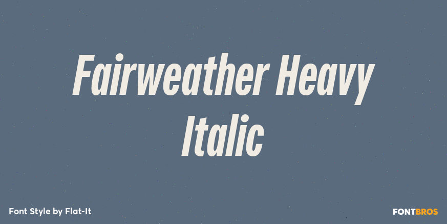 Fairweather Heavy Italic Font Poster #1