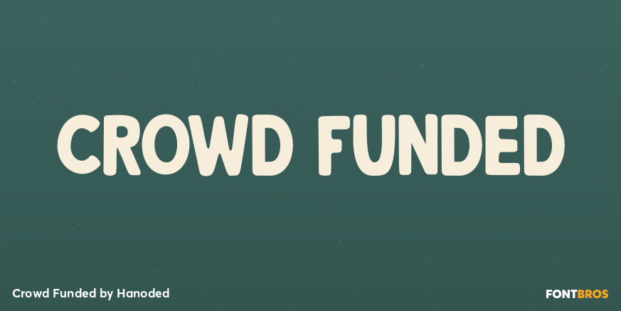 Crowd Funded Font Poster #1