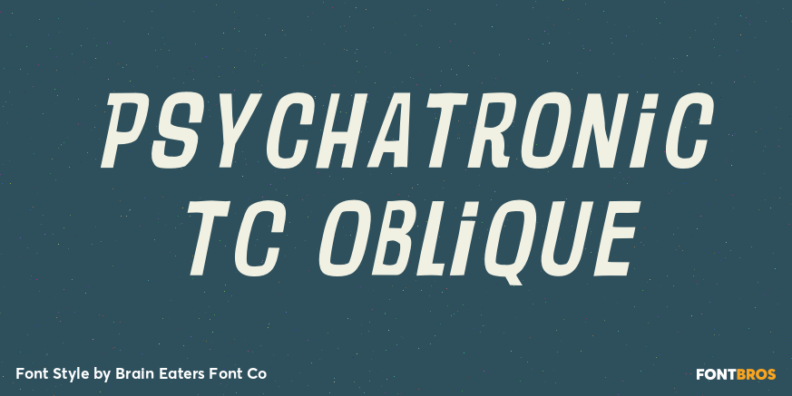 Psychatronic TC Oblique Font Poster #1