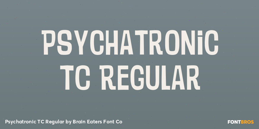 Psychatronic TC Regular Font Poster #1