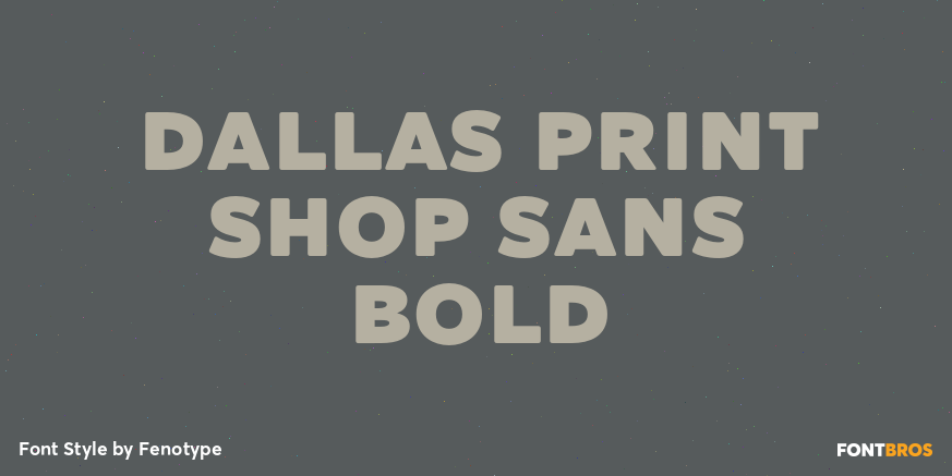 Dallas Print Shop Sans Bold Poster