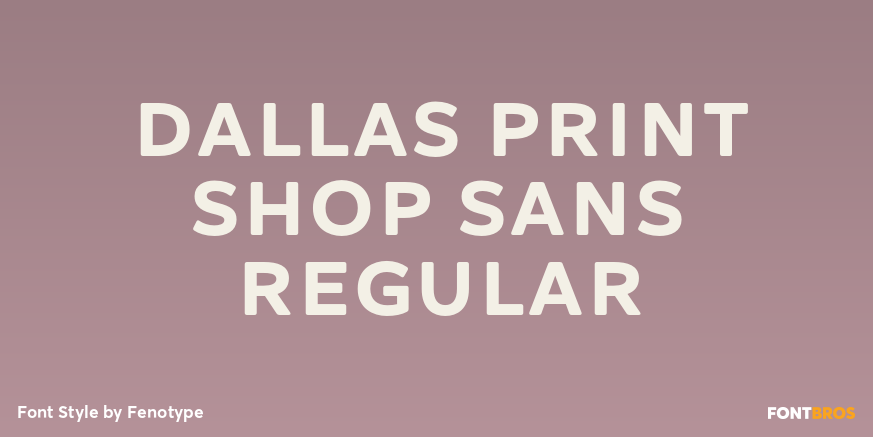 Dallas Print Shop Sans Regular Poster