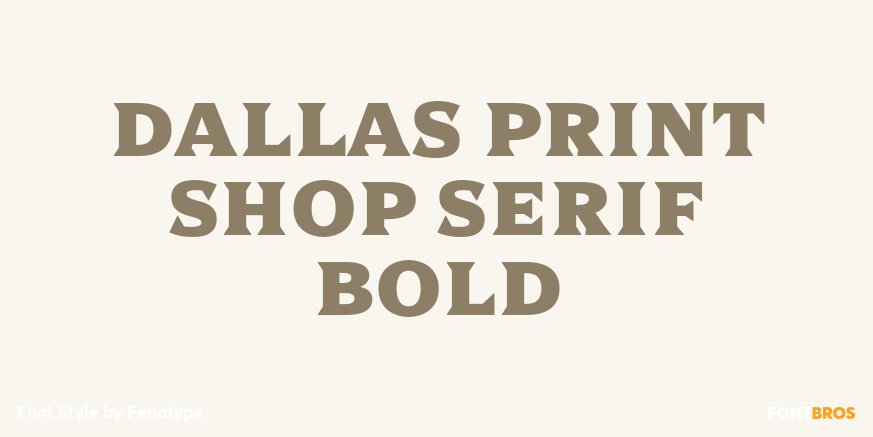 Dallas Print Shop Serif Bold Poster